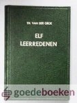Groe, Th. van der - Elf leerredenen --- 1. Psalm 4:7, 2. Catechismus vr 20 en 21, 3. Catechismus vr. 21, 22, 23, 4. Matth. 9:12, 5. Matth. 25:46b, 6. Lukas 18:30, 7. 1 Joh. 2:25, 8. 1 Petr. 5:10a, 9. Nieuwjaarsleerrede Lucas 16:2b, 10. Paasleerrede Joh. 20:11-18,... Groe, Th. van der - Elf leerredenen --- 1. Psalm 4:7, 2. Catechismus vr 20 en 21, 3. Catechismus vr. 21, 22, 23, 4. Matth. 9:12, 5. Matth. 25:46b, 6. Lukas 18:30, 7. 1 Joh. 2:25, 8. 1 Petr. 5:10a, 9. Nieuwjaarsleerrede Lucas 16:2b, 10. Paasleerrede Joh. 20:11-18,...