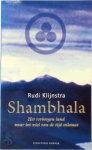 Rudi. Klijnstra - Shambhala Het verborgen land waar het wiel van de tijd stil staat