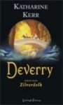Kerr, Katharine - Zilverdolk (Deverry #1)
