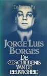 Jorge Luis Borges 211954, Barber van de Pol 232748 - De geschiedenis van de eeuwigheid