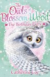 Catherine Coe - Owls Of Blossom Wood 4 Birthday Party