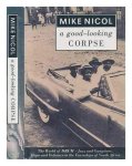 Mike Nicol - A Good-looking Corpse