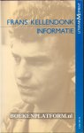 Kellendonk, Frans - Frans Kellendonk, informatie