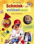 R. Reiche - De leukste schmink- en verkleedideeën voor kinderen