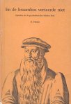 Florijn, B. - Florijn, B.-En de braambos verteerde niet