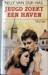 Dyk Has - Jeugd zoekt een haven trilogie / druk 3 Dyk Has - Jeugd zoekt een haven trilogie / druk 3