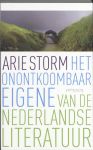 Storm, Arie - Het onontkoombaar eigene van de Nederlandse literatuur