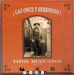 Christina Barros, Marco Buenrostro - Las once y serenooo tipos mexicanos siglo XIX