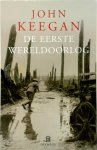 John Keegan 20253 - De Eerste Wereldoorlog: 1914-1918