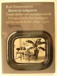 Nieuwenhuys, Rob - Baren en oudgasten. Tempo doeloe - een verzonken wereld. Fotografische documenten uit het oude Indie 1870-1920