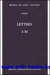 N/A; - Augustin d'Hippone. Lettres 1-30 Epistulae I-XXX,