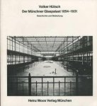 Hütsch, Volker - Der Münchner Glaspalast 1854 - 1931. Geschichte und Bedeutung