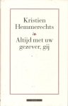 Hemmerechts, K. - Altijd met uw gezever, gij / druk 1