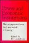 Gustafsson, Bo - Power and Economic Institutions: Reinterpretations in Economic History.