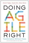 Darrell Rigby ; Sarah Elk ; Steve Berez - Doing Agile Right
