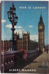Milhado Albert - Hier is Londen Een gids voor de Engelandvaarder