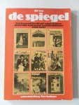 Terlouw, Piet - Dit was de spiegel. Een boeiend beeld uit ruim 60 jaren christelijk-nationaal weekbladnieuws 1906-1969