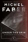 Michel Faber 40772 - Under The Skin