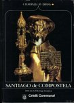 Roger Dehaybe - Santiago de Compostela. 1000 ans de pelerinage Europeen,
