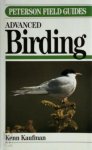 Kenn Kaufman 290665 - A Field Guide to Advanced Birding birding challenges and how to approach them