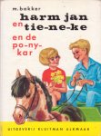 Bakker, M. (ill.: Gerard van Straaten) - Harm Jan en Tieneke en de ponykar [reeks De Toverfluit]