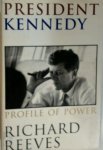 Richard Reeves - President Kennedy
