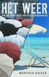 M. Kaiser - Het weer en de invloed op je gezondheid