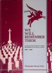 Truin, Herman (photographs) - We Will Remember Them: Commemorating the Battle of Arnhem = Herdenkingen van de Slag om Arnhem 1945-1969