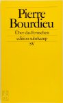 Bourdieu, Pierre - Über das Fernsehen