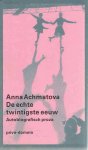 ACHMATOVA, Anna - De echte twintigste eeuw. Autobiografisch proza.