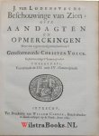 Kruger, Simon Jodocus|Lodenstein [Lodensteyn, Lodensteijn], Jodocus van|Ryp [Rijp], Henricus [Henrikus] van - Beschouwinge van Zion, ofte Aandagten en Opmerckingen over de tegenwoordigen toestand van 't Gereformeerde Christen Volck. Gestelt in eenige t'Samen-spraken. Den III. Druck. WAARBIJ: J. van Lodensteyns, Geestelicke Gedagten, Na zijn doot uyt-g...