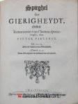 Pietersz., Pieter - Opera, Dat is: Alles wat van dien rechtsinnighen Leeraer, inder eenvoudigheyd beschreven is: Bestaende in dese acht navolgende deelen, daer in dat veele grootelijcks verbetert en vermeerdert zijn. Als 1. De Wegh nae Vreden-stadt. 2. Toetz-stee...