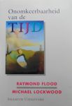 Flood , Raymond .  & Michael Lockwood . ( ed . ) [ isbn 9789068340440 ] 1706 - Onomkeerbaarheid  van de Tijd .