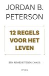 Jordan Peterson - (1) 12 Regels Voor Het Leven