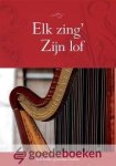 Haan en A.M. van Manen, M. den - Elk zing Zijn lof muziekbundel Klavarskribo *nieuw* --- Een bundel geestelijke liederen