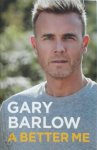 Gary Barlow - A Better Me