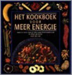 Sheasby, Anne - Het kookboek voor meer energie - smakelijke en gezonde recepten waar iedereen energieker en vitaler van wordt