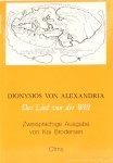 DIONYSIUS VAN ALEXANDRIA - Das Lied von der Welt. Zweisprachige Ausgabe von Kai Brodersen.