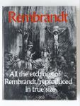 - All the Etchings of Rembrandt (reproduced in true size)