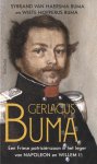 Haersema Buma, Sybrand van; Hopperus Buma, Wiete - Gerlacus Buma / Een Friese patriciërszoon in het leger van Napoleon en Willem I.