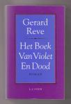 REVE, GERARD (1923 - 2006) - Het boek van violet en dood