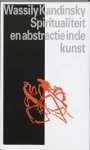 W. Kandinsky - Spiritualiteit en abstractie in de kunst