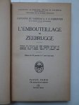 Carpenter, Capitaine de Vaisseau A.F.B.. - L'Embouteillage de Zeebrugge.