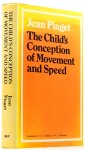 PIAGET, J. - The child's conception of movement and speed. Translated from the French by G.E.T. Holloway and M.J. Mackenzie.