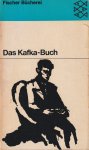 Kafka, Franz - Das Kafka-Buch: Eine innere Biographie in Selbstzeugnissen