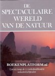 Matthews, Rupert O. - De spectaculaire wereld van de natuur
