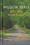 Yerli, Nilgün - Weg van Nederland