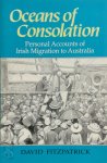 David Fitzpatrick - Oceans of Consolation Personal Accounts of Irish Migration to Australia