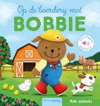 Ruth Wielockx - Bobbie  -   Op de boerderij met Bobbie