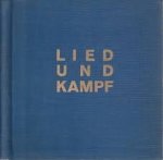 Jalkotzy, A. / Negrelli, A. (ill.) - Lied und Kampf